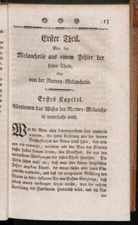 Erster Theil. Von der Melancholie aus einem Fehler der festen Theile, oder von der Nerven-Melancholie.