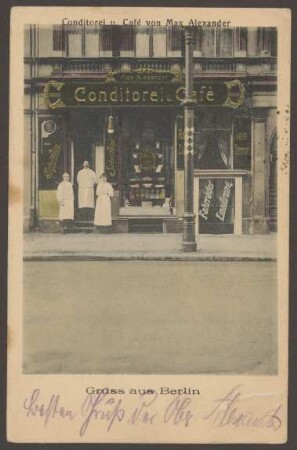Ansichtskarte "Conditorei u. Café von Max Alexander", Waldemarstraße 69