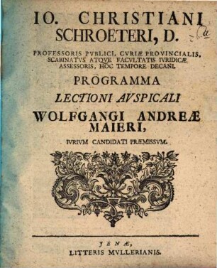 Programma lectioni auspicali Wolfgangi Andreae Maieri iur. cand. praemissum : [insunt aliqua de testamento per aes. et libram]