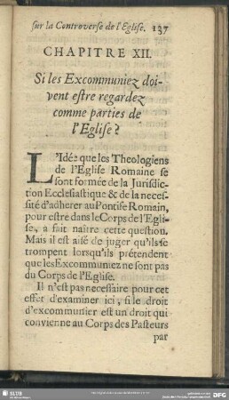 Chapitre XII. Si les Excommuniezes doivent estre regardez comme parties de l' Eglise