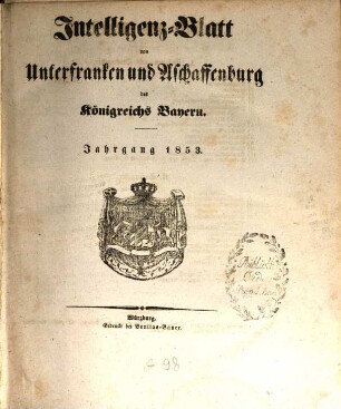 Intelligenzblatt von Unterfranken und Aschaffenburg des Königreichs Bayern. 1853