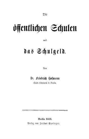 Die öffentlichen Schulen und das Schulgeld