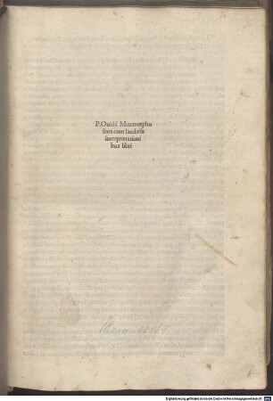 Metamorphoses : mit revidiertem Kommentar, Vita Ovidii und Widmungsbrief an Francesco Gonzaga, Venedig 5. 9. 1493, von Raphael Regius. Mit Teilabdruck des Briefes von Regius an Antonius Buldunus, Johannes Franciscus Pascalicus und Dominicus Bollanus und mit Brief an Paulus Cornelius