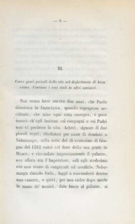 III. Corre gravi pericoli della vita nel disfacimento di Anzuciama ...
