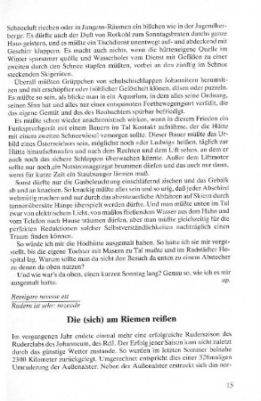Die (sich) am Riemen reißen