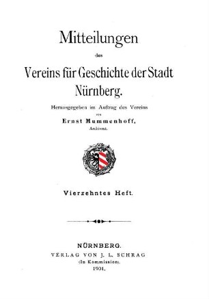 Mitteilungen des Vereins für Geschichte der Stadt Nürnberg. 14, 14. 1901