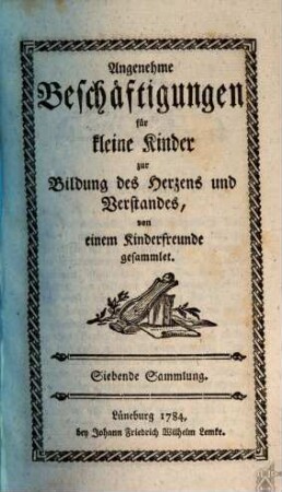 Angenehme Beschäftigungen für kleine Kinder zur Bildung des Herzens und Verstandes, 7