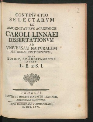 Continuatio 1: Selectae Ex Amaenitatibvs Academicis Caroli Linnaei, Dissertationes Ad Vniversam Natvralem Historiam Pertinentes