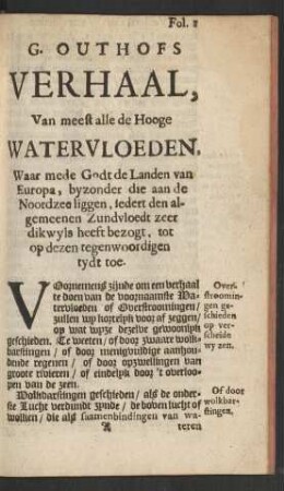 G. Outhofs Verhaal Van meest alle de Hooge Watervloeden, ...