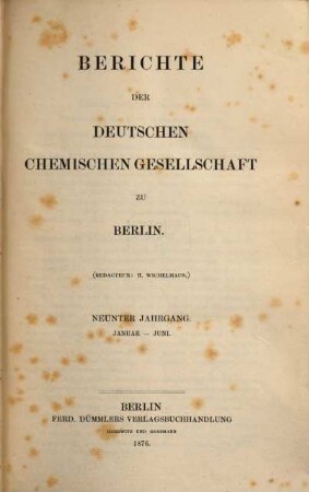 Berichte der Deutschen Chemischen Gesellschaft. 9. 1876, [1.]
