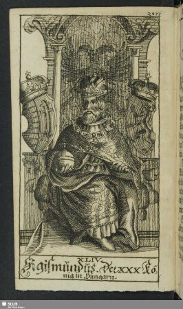 XLIV. Sigismundus. Der XXX. König in Hungarn
