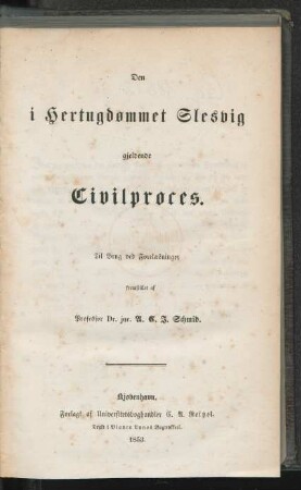 Den i Hertugdømmet Slesvig gjeldende Civilproces