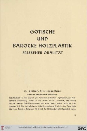 Gotische und Barocke Holzplastik erlesener Qualität (Nr. 43 - 45)