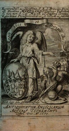 Antiquitates angelicae alteris testamenti Antiquitatum angelicarum alteris testamenti libri tres, 2. (1670). - [21], 410 S.