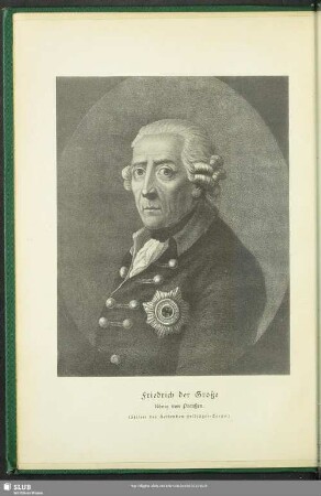 Friedrich der Große König von Preußen (Stifter des Reitenden Feldjäger-Corps.)