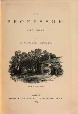 Life and Works of Charlotte Brontë and her Sisters : An illustrated Edition in 7 Volumes. IV