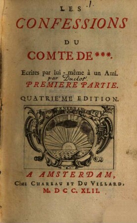 Les Confessions Du Comte D. ... : Écrites par lui-même à un Ami, 1