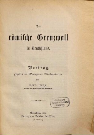 Der römische Grenzwall in Deutschland : Vortrag geh. im Mannheimer Altertumsverein