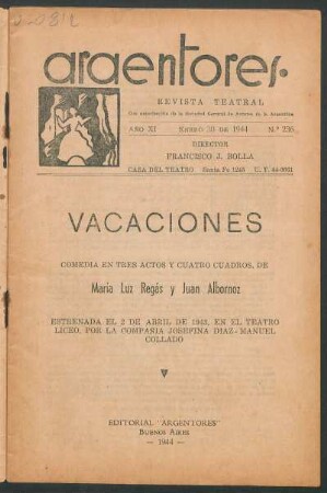 1944023600: Vacaciones : comedia en tres actos y cuatro cuadros