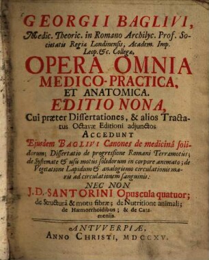Georgii Baglivi ... Opera Omnia Medico-Practica Et Anatomica