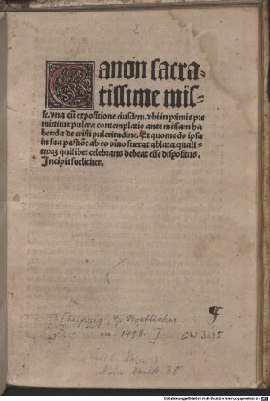 Canon sacratissime misse. vna cu[m] expositione eiusdem : vbi in primis premittitur pulcra contemplatio ante missam habenda de cristi pulcritudine ...