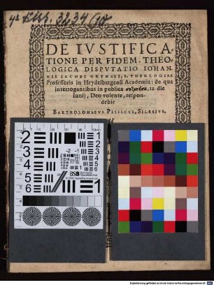 De Ivstificatione Per Fidem, Theologica Dispvtatio Iohannis Iacobi Grynaei, S. Theologiae Professoris in Heydelbergensi Academia
