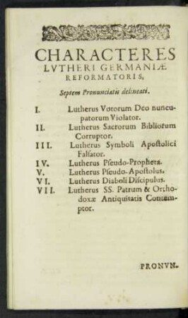 Characteres Lutheri Germaniae Reformatoris, Septem Pronunciatis delineati.