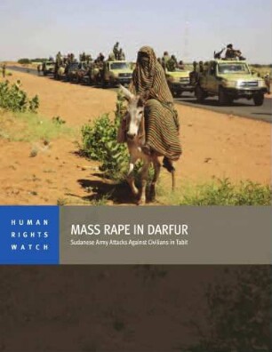 Mass rape in Darfur : Sudanese army attacks against civilians in Tabit