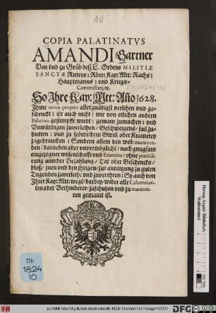 Copia Palatinatus Amandi Gartner Von und zu Grüb deß L. Ordens Militiae Sanctae Ritters: Röm: Kay: Mtt: Raths: Hauptmanns: und Kriegs-Commissarii