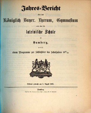 Jahres-Bericht über das Königl. Bayer. Lyceum, Gymnasium und über die Lateinische Schule zu Bamberg, 1862/63