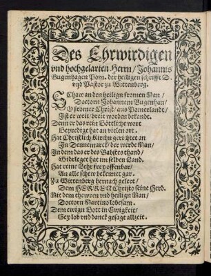 Des Ehrwirdigen und hochgelarten Herrn/ Johannis Bugenhagen Pom. ...