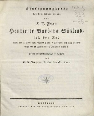 Einsegnungsrede bey dem frühen Grabe der S. T. Frau Henriette Barbara Süßkind, geb. von Rad ...