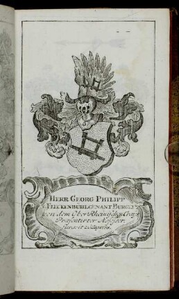 Herr Georg Philipp Fleckenbühl genant Burgel,... - Herr Friedrich Ioseph von Schmitz[...]