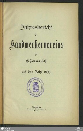 1899(1900): Jahres-Bericht des Handwerkervereins zu Chemnitz : für das Vereinsjahr ...