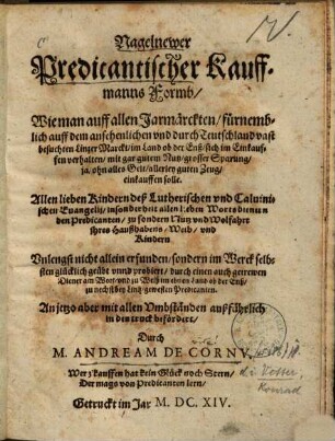 Nagelnewer Predicantischer Kauffmanns Formb, Wie man auff allen Jarmärckten, fürnemblich auff dem ... Linzer Marckt ... einkauffen solle
