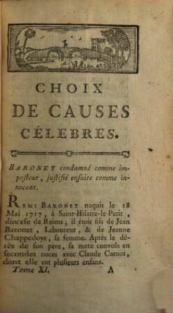 Choix De Nouvelles Causes Célèbres, Avec Les Jugemens Qui Les Ont Décidées : Extraites du Journal des Causes célèbres, depuis son origine jusques et compris l'année 1782. 11