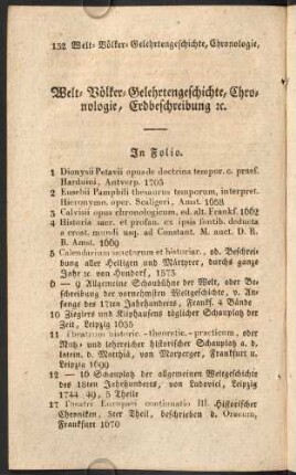 Welt-, Völker-, Gelehrtengeschichte, Chronologie, Erdbeschreibung.