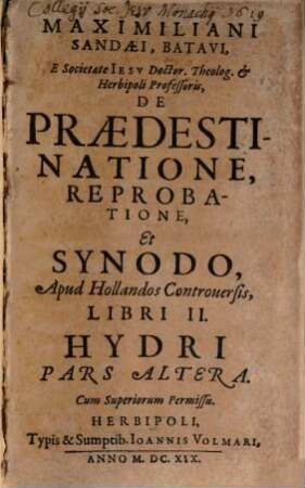De praedestinatione, reprobatione et synodo apud Hollandis controversis