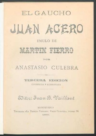 El gaucho Juan Acero : emulo de Martin Fierro