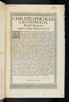 Christophorus Caldenbach, Profess. Eloquent. Ejusdem in Academia Tubingensi Studiosis Sal.