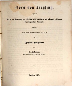 Jahresbericht der Königlichen Landwirthschafts- und Gewerbsschule I. Klasse zu Freysing : im Jahre .., 1856/57