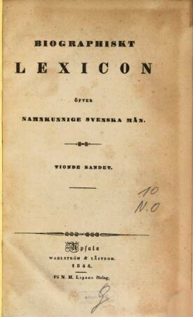 Biographiskt Lexicon öfver namnkunnige svenska män, 10. N - O