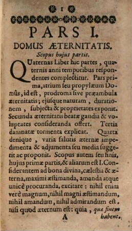 Domus Aeternitatis Reserata, Et Ad Ingrediendum Quotidie, Memoriae cogitationibus, Intellectus considerationibus, ac voluntatis affectibus. 1