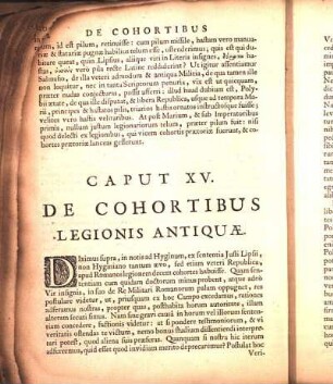 Caput XV. De Cohortibus Legionis Antiquæ.