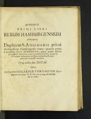 Appendix Primi Libri Rerum Hamburgensium continens Duplicem S. Anscharii ...