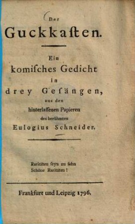 Der Guckkasten : ein komisches Gedicht in 3 Gesängen