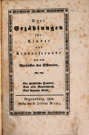 Drei Erzählungen für Kinder und Kinderfreunde