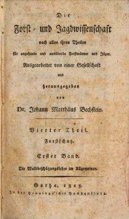 Forstschutz, 1. Waldbeschützungs-Lehre für angehende und ausübende Forstmänner und Cameralisten