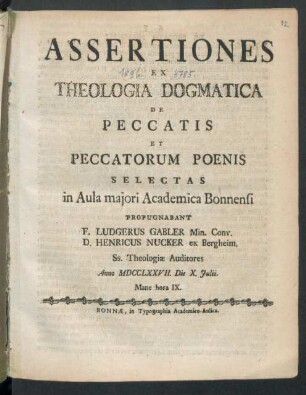 Assertiones Ex Theologia Dogmatica De Peccatis Et Peccatorum Poenis Selectas : in Aula maiori Academica Bonnensi