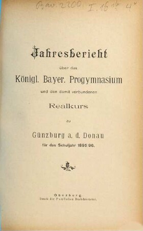 Jahresbericht über das Königl. Bayer. Progymnasium für das Schuljahr .... 1895/96